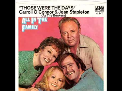 Those Were The Days (45 Version) - Carroll O'Connor & Jean Stapleton As The Bunkers  Stereo 1971