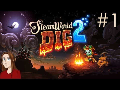 Steamworld Dig 2 - Let's Play - Episode 1 [Dot Dot Dot]