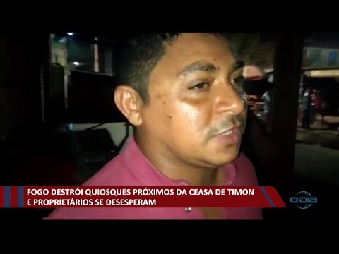 Grande fogo destroi quiosques proÌximos da Ceasa de Timon 15 09 2021