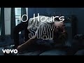 Stay - The Kid LAROI, Justin Bieber [ 10 Hours ]