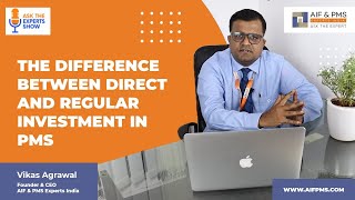 The Difference Between Direct and Regular Investment in PMS