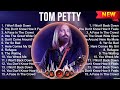 Tom Petty Greatest Hits Full Album ️ Top Songs Full Album ️ Top 10 Hits Of All Time