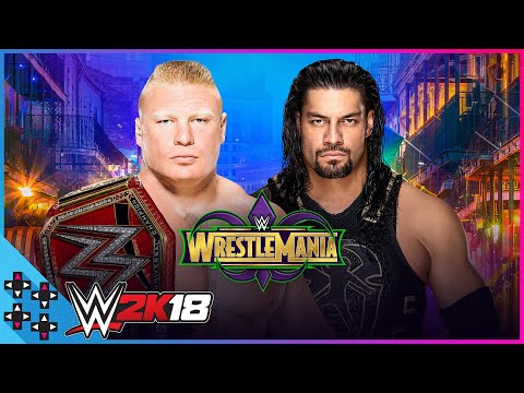 WrestleMania 34: Brock Lesnar vs. Roman Reigns - Universal Title Match - WWE 2K18 Match Sims