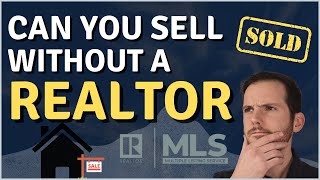 Can I sell without a Realtor? | Selling a House without a Real Estate Agent