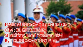 Download lagu Hari Merdeka  17 Agustus  Marching Band Version 2023 By M Ridwan, RDS PRO mp3