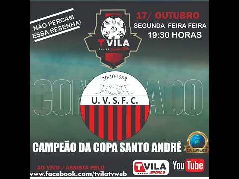 🔴 TVILA ESPORTE CLUBE -  CAMPEÃO DA COPA SANTO ANDRÉ