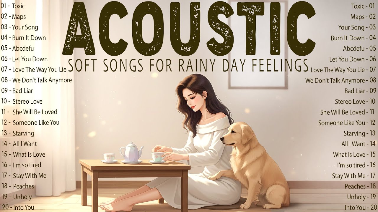 Cozy Music 2025 New Songs with Lyrics 🌧️ Soft Acoustic Songs for Rainy Day Feelings