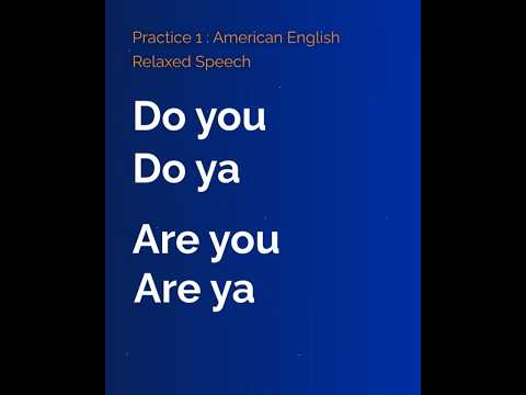 Relaxed American English | Do You / Do Ya, Are You / Are Ya