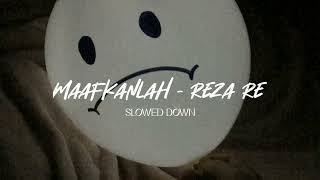 Download lagu Maafkanlah, Reza Re ( Slowed down )   Reverb... 🎧🎶 mp3 Download lagu Maafkanlah, Reza Re ( Slowed down )   Reverb... 🎧🎶 mp3