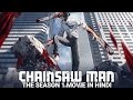 CHAINSAW MAN THE 1 SEASON 1 HINDI DUBBED