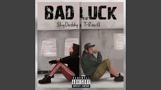 Bad Luck Music Video