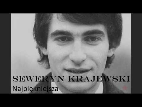 Seweryn Krajewski - Najpiękniejsza (Tekst)