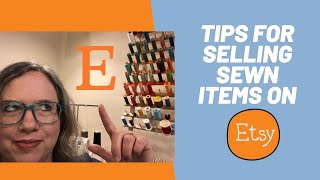 Tips for Selling Sewn Items on Etsy