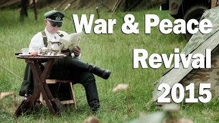 War and Peace Revival Event 2015