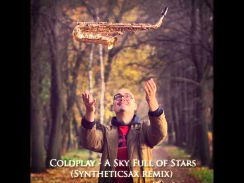 Mixupload.org Presents: Coldplay - A Sky Full Of Star (Syntheticsax Remix)