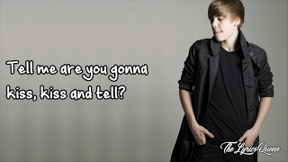 Justin Bieber - Kiss And Tell [Lyrics] HD