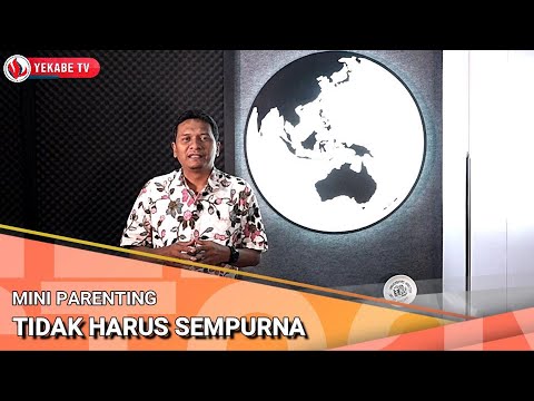 MINI PARENTING 178 - TIDAK HARUS SEMPURNA