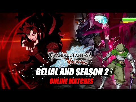 Season 2 is here with Belial - GBVS Season 2 - online matches