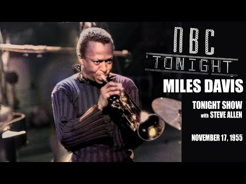 Miles Davis- November 17, 1955 Hudson Theater, New York City, NY [Tonight Show with Steve Allen]