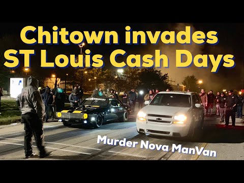 Chitown invades St Louis Cash Days w Big Chief CaddyJack & Murder Nova Manvan Chicago Street Racing