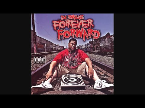DJ Twelvz - Forever Forward (2011)