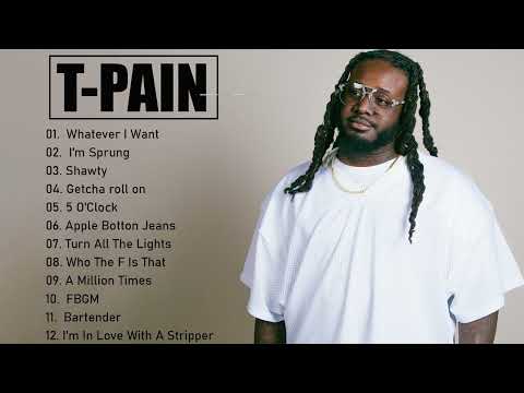 T-Pain Mix - Best Songs Of Future Playlist 2023 - T-Pain BEST Hits Playlist 2023 Full Album