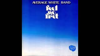 Average White Band - Walk on By