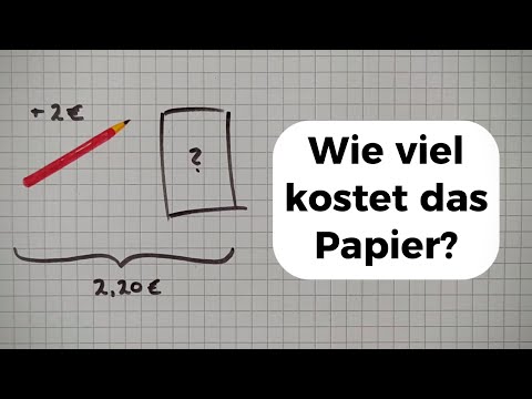 Mathe RÄTSEL Knobelaufgabe - Wie viel kostet das Papier?