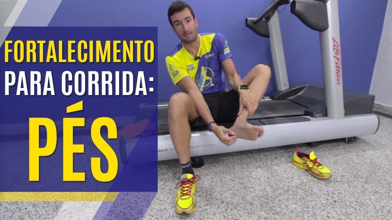 Fortalecimento para corrida - A importância dos pés e como cuidar deles