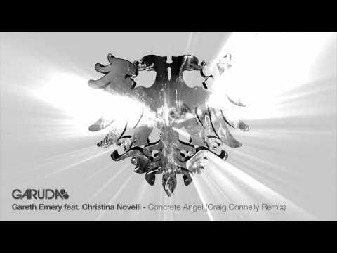 Gareth Emery feat. Christina Novelli - Concrete Angel (Craig Connelly Remix) [Garuda]