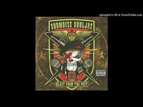 Sub Noize Souljaz - 04 -  2 Of Amerikaz Most Wanted  - Chucky Chuck & Saint Dog