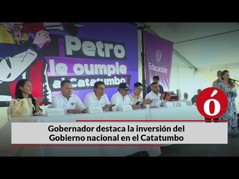Gobernador de Norte de Santander destaca las inversiones del Gobierno nacional para el Catatumbo