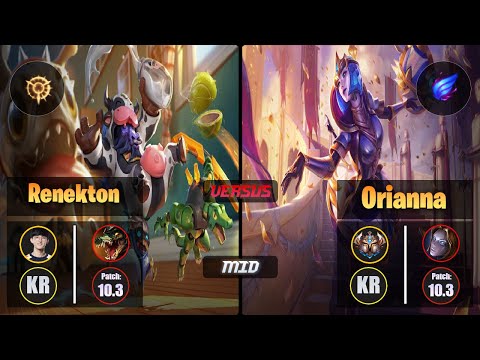 Naehyun RENEKTON (Mid) [Press the Attack] VS ORIANNA - Challenger KR Patch 10.3