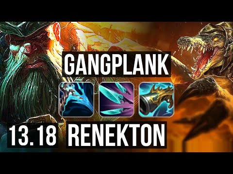 GANGPLANK vs RENEKTON (TOP) | 3.3M mastery, 1700+ games, 6 solo kills | EUW Grandmaster | 13.18