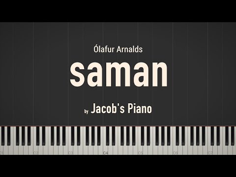 saman - Ólafur Arnalds \\ Synthesia Piano Tutorial