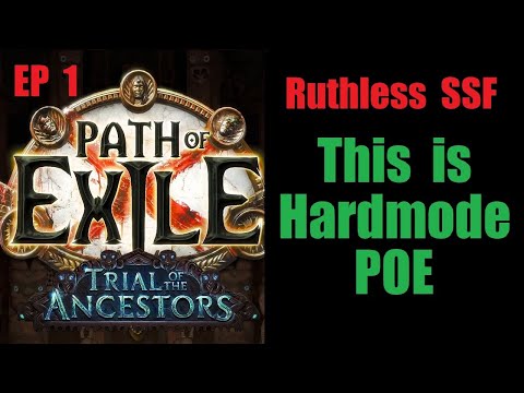 Path of Exile: Ep 1 - Hardmode Ruthless SSF - Trial of the Ancestors 3.22 2023
