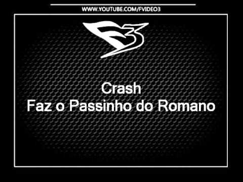 Mc Crash - Faz o Passinho do Romano [DJS RD DO AMARELINHO & NOVATO]