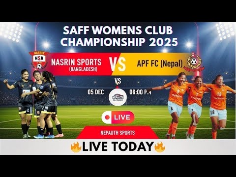 APF Club vs Nasrin Sports Academy LIVE 🔥| SAFF Women’s Club Championship 2025 | Day 1