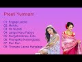 PREETI YUMNAM SONG COLLECTION | ALL HER SONGS | LATEST 2021