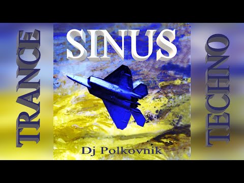 Dj Polkovnik - Album SINUS. Только самая качественная электронная музыка для настоящих меломанов.EDM