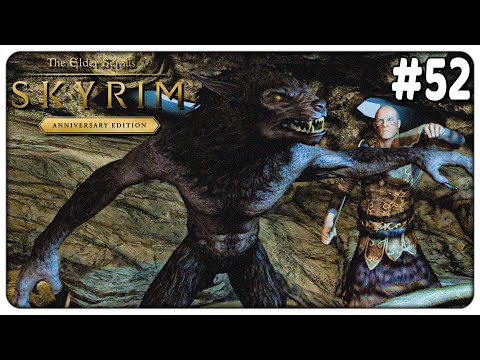 SKYRIM - P52 - Anniversary Edition - Werewolf (LEGENDARY Difficulty + First Playthrough)