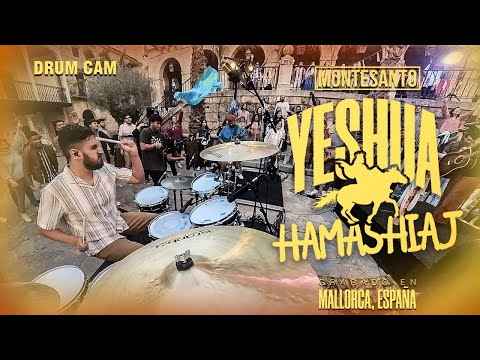 Yeshua Hamashiaj - Montesanto. Drum Cam (Oficial)