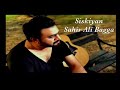 Roye Roye Naina Mery Sahir Ali Bagga