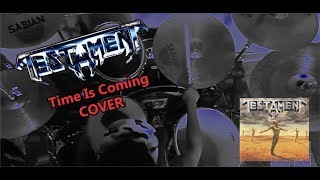 Testament - Time Is Coming (Drum Cover)