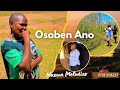 OSOBEN ANO OFFICIAL VIDEO BY NASWA MELODIES SHOT BY Ademaster 01