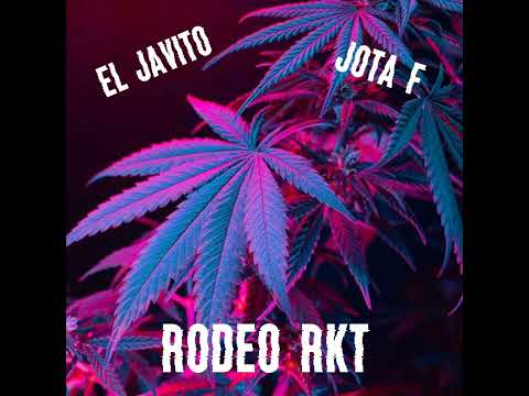 El Javito - RODEO RKT Ft Jota F