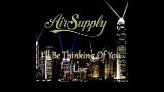 Air supply - I&#39;ll Be Thinking Of You Live Tv
