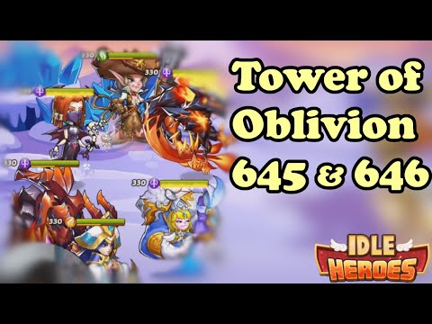 Idle Heroes - Tower of Oblivion 645 and 646 (Almost Done!)