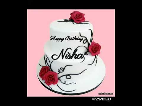 Nisha Happy Birthday name song video -Happy Birthday Nisha -Happy Birthday to you -🎉🎉🎉🌼🌸💓💗💖❤🌼🌺🌺🌺🌼🌸💖