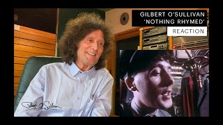 Gilbert O&#39;Sullivan - Nothing Rhymed (Official Reaction Video)